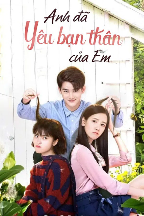 Xem Phim Anh Đã Yêu Bạn Thân Của Em Vietsub HD Online