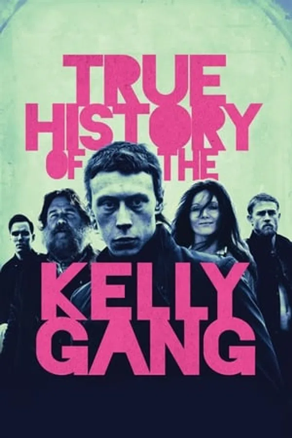 Poster phim Câu chuyện thật về băng đảng Kelly trên Phim Mới