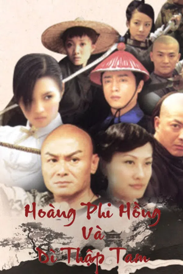 Poster phim Hoàng Phi Hồng Và Dì Thập Tam trên Phim Mới