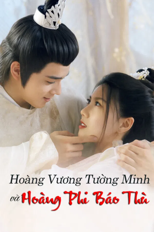 Poster phim Hoàng Vương Tường Minh Và Hoàng Phi Báo Thù trên Phim Mới
