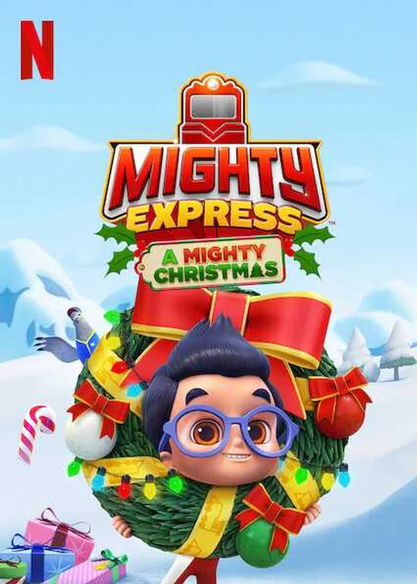 Poster phim Mighty Express: Cuộc phiêu lưu Giáng sinh trên Phim Mới