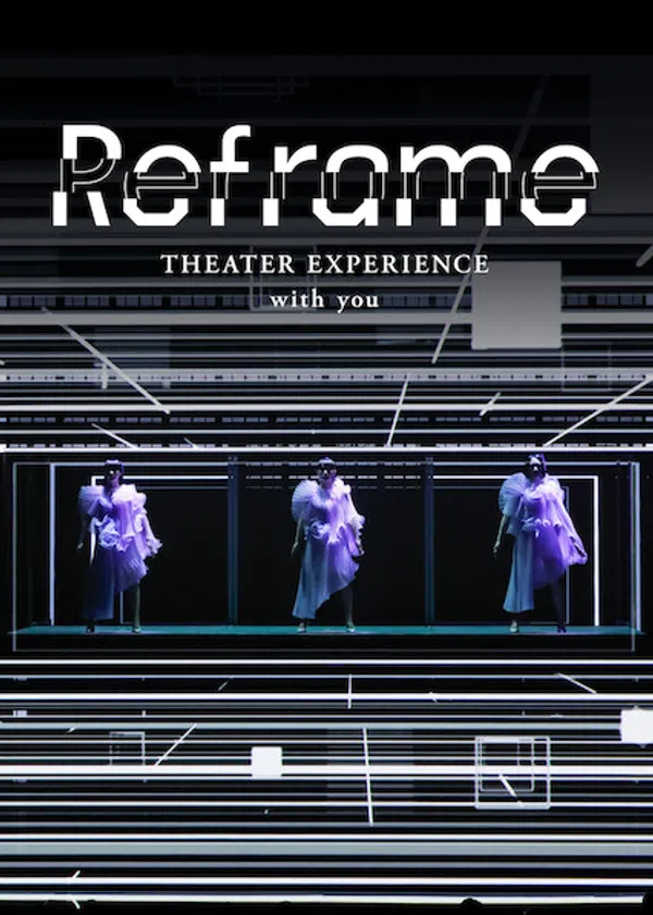 Perfume: Reframe – Hòa nhạc qua màn ảnh