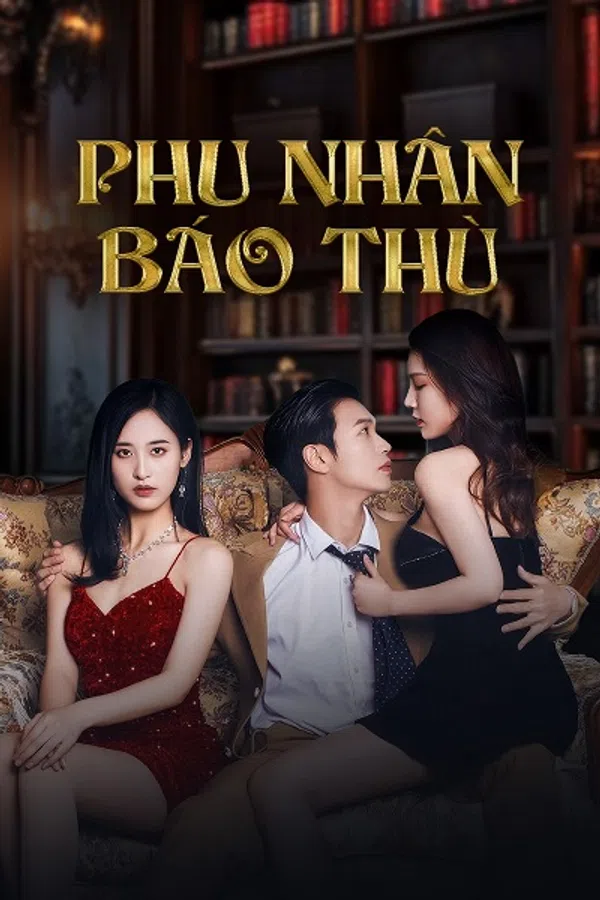 Phu Nhân Báo Thù