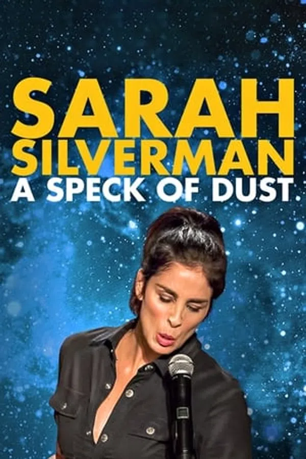 Poster phim Sarah Silverman: Một Đốm Bụi trên Phim Mới