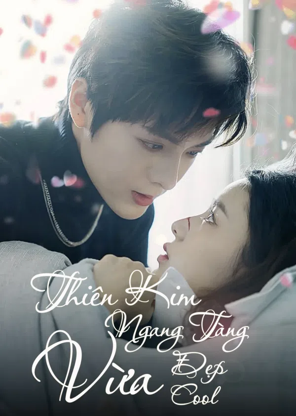 Poster phim Thiên Kim Ngang Tàng Vừa Đẹp Vừa Cool trên Phim Mới